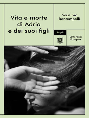 cover image of Vita e morte di Adria e dei suoi figli